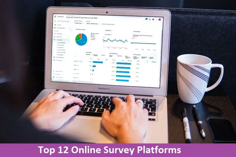 Top 12 Online Survey Platforms to Create Powerful and Engaging Surveys